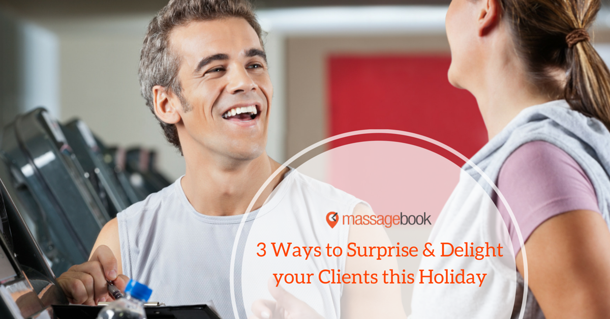3 Ways To Surprise Your Massage Clients This Holiday Season Massagebook