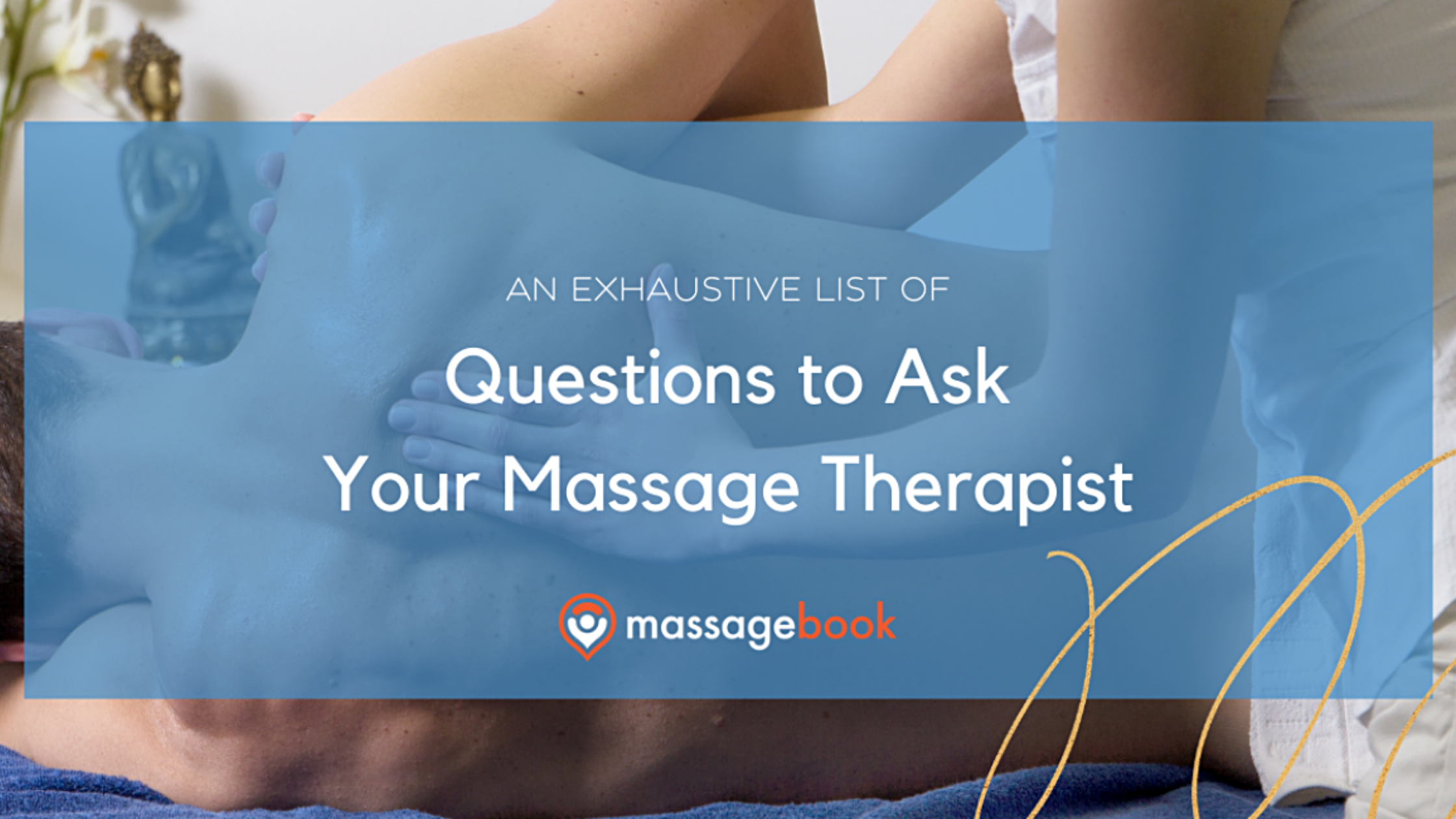 5 Things Your Massage Therapist Should Know | MassageBook